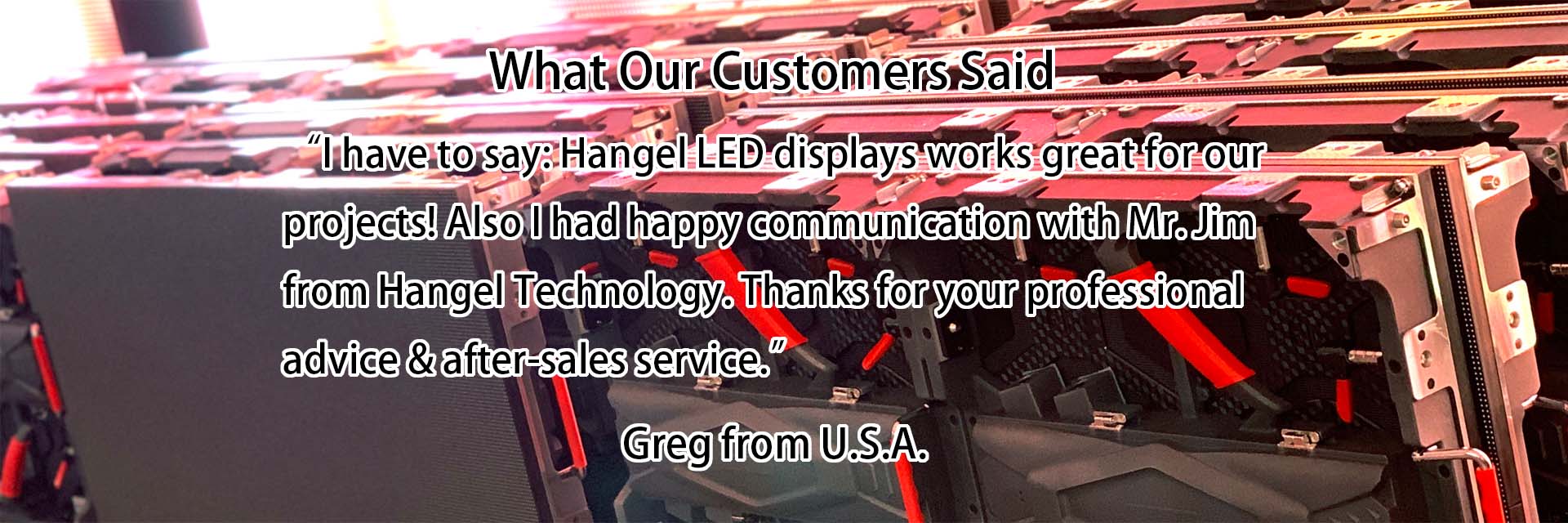 Hangel LED display customer comment